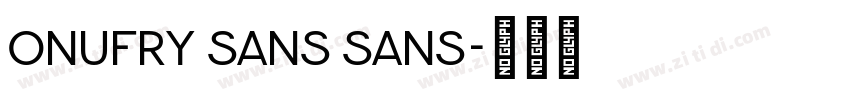 Onufry Sans Sans字体转换 Onufry Sans Sans字体转换